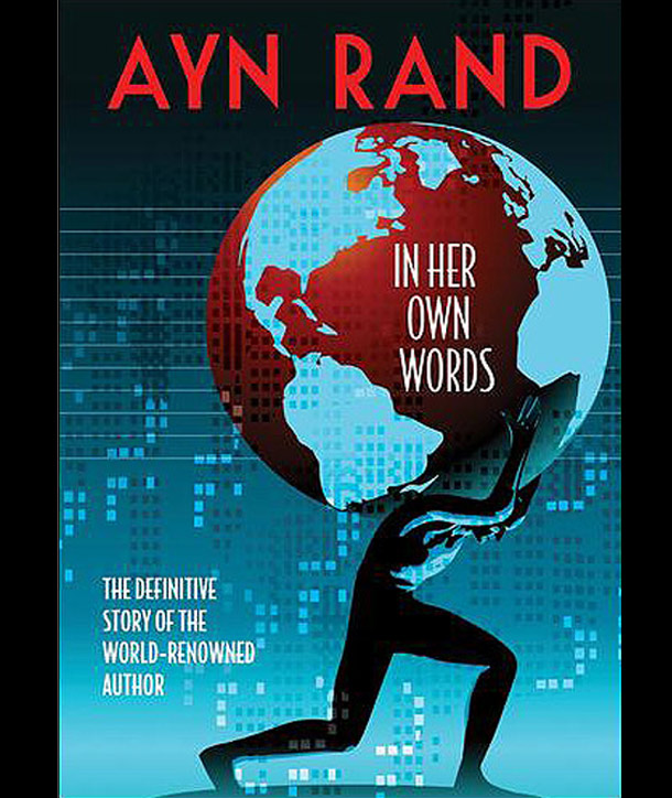 Ayn Rand: In Her Own Words